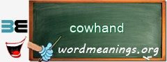 WordMeaning blackboard for cowhand